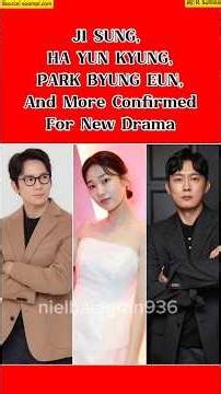 JI SUNG, HA HYUN KYING, PARK BYUNG EUN, And More Confirmed For New Drama
