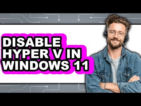 How to Disable Hyper V in Windows 11 (easy Method)