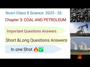Ncert class 8th Science chapter 3 questions answers | Coal and petroleum | Ncert solutions