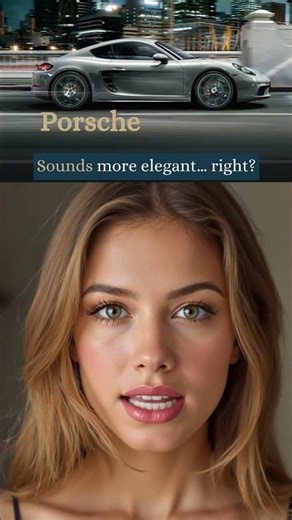 Stop Saying Porsh! Say Porsche