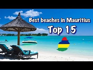 Top 15 best beaches in Mauritius 2025