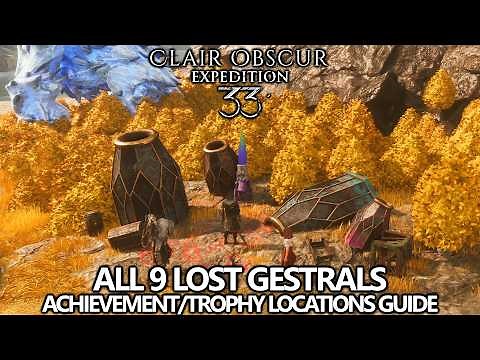 Clair Obscur Expedition 33 - All 9 Lost Gestral Locations Guide - Lost Gestrals Achievement/Trophy