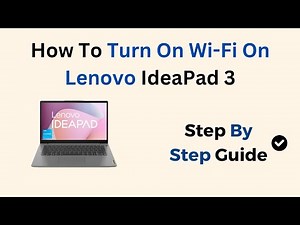 How To Turn On Wi-Fi On Lenovo IdeaPad 3