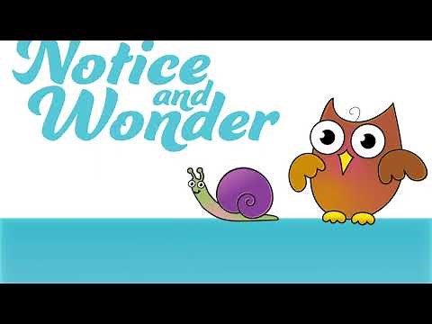 Introducing Notice and Wonder from NCTM