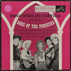 Sons Of The Pioneers - Cowboy Hymns And Spirituals