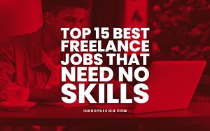 The 25 Best Freelance Jobs For Building An Actual Business