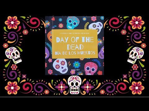 💀 Day of the Dead - Día de los Muertos - Read Aloud Kid's Book