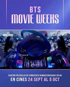 ARMY, ¿TODO LISTO? ¡Iluminemos el lugar! 💜 ¡No te pierdan BTS MOVIE WEEKS! Cuatro películas de concierto en 4K en la pantalla grande. Proyecciones del 24 de septiembre al 5 de octubre. Compra ya tus entradas visitando BTSMOVIEWEEKS.COM | BTS (방탄소년단)