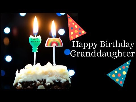 Happy birthday wishes for Granddaughter |Birthday messages, greetings & blessings for granddaughter