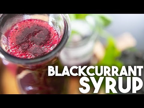 How to make a Blackcurrant Syrup | Kravings