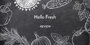 Hello Fresh Meal kit Delivery Review | TheMealKitReview.com