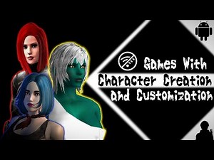 Top 10 Offline Android Games With Character Creation and Customization