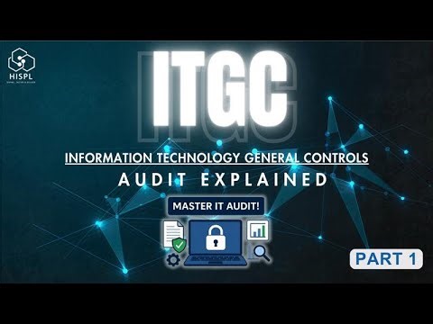 ITGC Audit Explained part 1