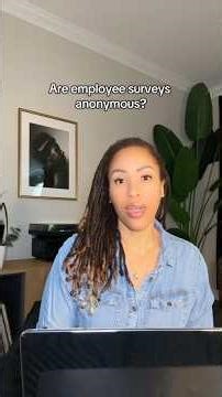 Are￼ workplace surveys anonymous?