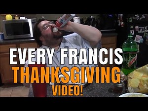 EVERY Francis Thanksgiving Video (Boogie2988 rage)