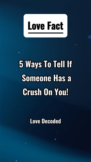 5 Ways To Tell If Someone Has a Crush On You #shorts #psychologyfacts