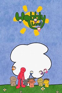 Wobbly Land (2007) - TV Show