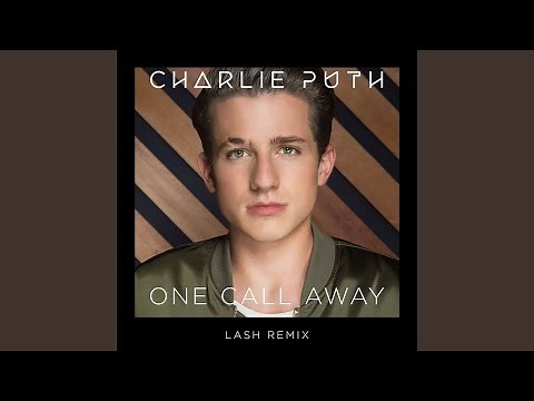 One Call Away (Lash Remix)