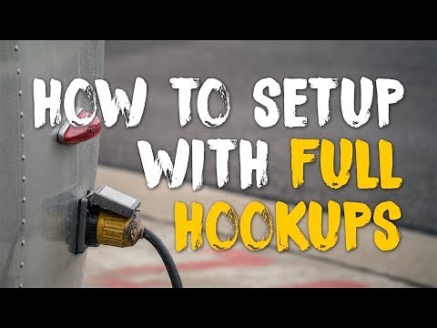 How To Setup Camp At A Full Hookup Campground