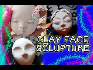 How To sculpt A Face ||Air Dry Clay Face Tutorial