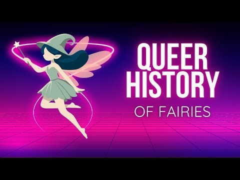 Shapeshifting, Genderbending, and Glitter: Why Fairies Are Queer AF