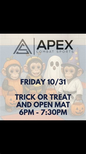 Bring the kids for Trick or Treat tomorrow 6pm-7:30pm! We're also training at open mat during that time, costumes optional but encouraged 🎃👻🍬🍭🍫 | APEX Combat Sports