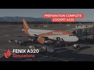 GUIDE FENIX A320 | PRÉPARATION COMPLÈTE DU COCKPIT + DÉMARRAGE MOTEUR | MSFS 2020