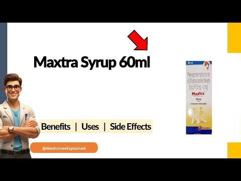 Maxtra Syrup Uses | Side Effects & Dosage 💊