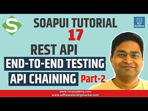 SoapUI Tutorial #17 - REST API End-to-End Testing in SoapUI - Part 2