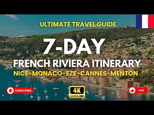 How to Spend 7 Days in the French Riviera | Complete Itinerary