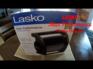 Lasko Fan (Max Performance Pivoting Utility) UNBOXING REVIEW