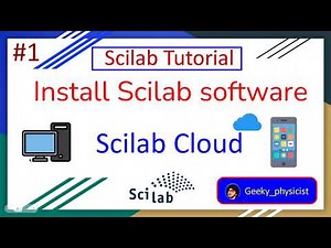Install SCILAB software on Windows10 | How to use SCILAB software on smartphone | Geeky physicist
