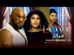 LOVE BAIT (2025) – Nigerian Movies 2026 Latest Full Movies | English Subtitles | Romance