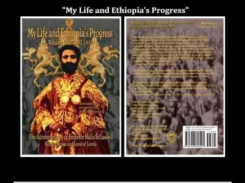 MY LIFE & ETHIOPIA'S PROGRESS-Autobiography of Emperor Haile Selassie I/Part2 Chapter 1-12