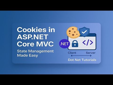 Cookies in ASP.NET Core MVC – Guide to Persistent, Session Cookies, State Management & Security
