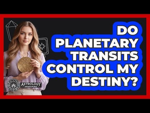Do Planetary Transits Control My Destiny?