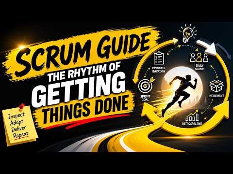 Scrum Guide - The Rhythm of Getting Things Done