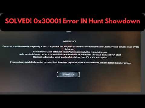 How To Fix Hunt Showdown Error 0x30001 | Backend Connection Failed | CryCloud Connection Issue