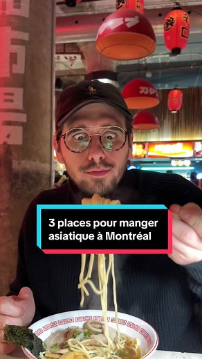 3 Meilleures adresses asiatiques à Montréal