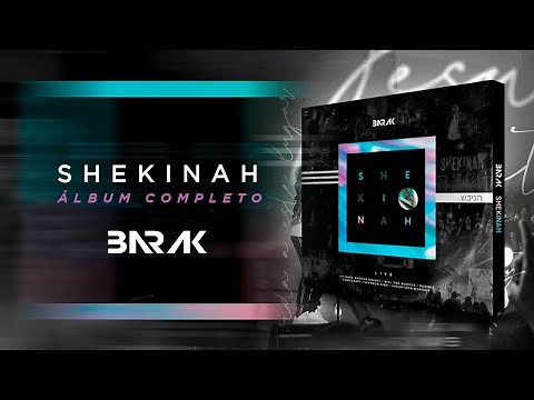 Barak - Shekinah (Álbum Completo)
