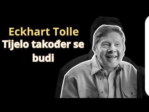 Što se događa s vašim tijelom kada se duhovno probudite? | Eckhart Tolle