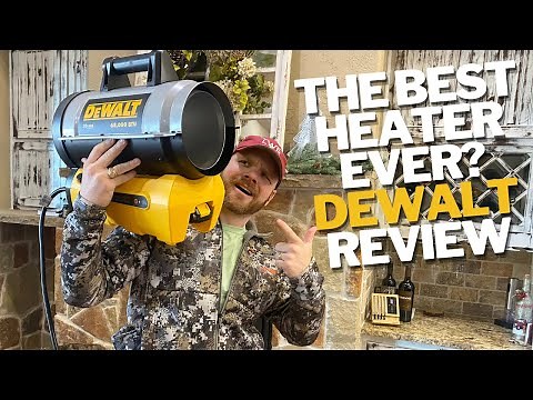 Awesome Propane Heater for Cold Weather - DeWalt Review