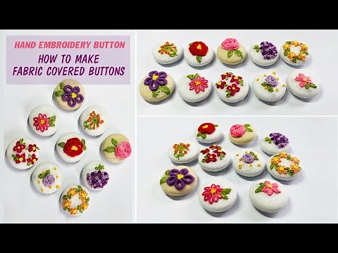 Hand Embroidery Button | DIY Easy & Quick Fabric Covered Buttons Tutorial