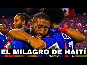 The Miracle of Haiti | The Poorest Country in a World Cup
