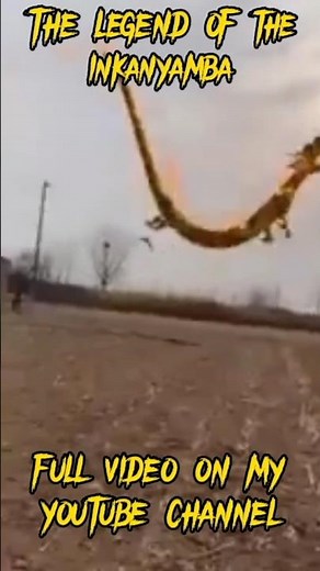 The Legend of The Inkanyamba : South African Snake Spirit.