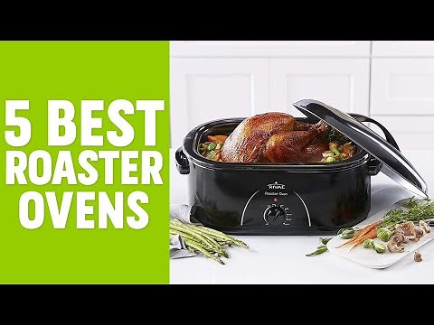 5 Best Roaster Oven | Top Electric Roaster Oven