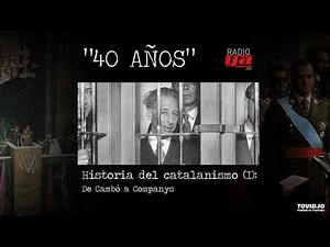 40 años - Historia del catalanismo (I)