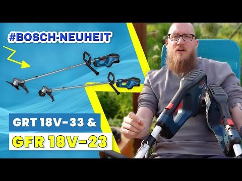 GRT 18V-33 Cordless Grass Trimmer & GFR 18V-23 Cordless Brushcutter from BOSCH Professional! || T...