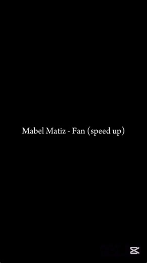 Mabel Matiz - Fan (speed up) lyrics #edit