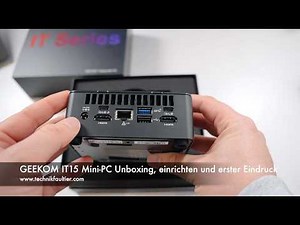 GEEKOM IT15 Mini-PC Unboxing, setup and first impressions